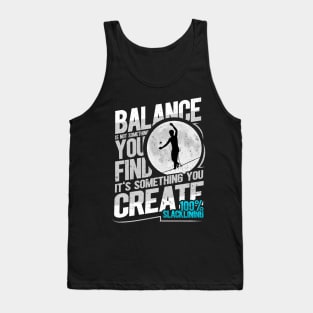 Slacklining Climbing Slackline Motivational Saying Gift Tank Top